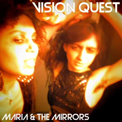 vision quest by maria & the mirrors