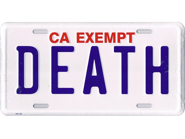 license plate from death grips album goverment pates. 'CA exempt / death'