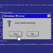 a windows 95 error message, reading "i just need a rewiring"