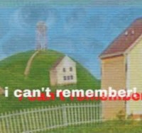 image of rilling green hills dotted with suburban houses. the blue sky is filled with faint eyes. text reads "i cant remember!"